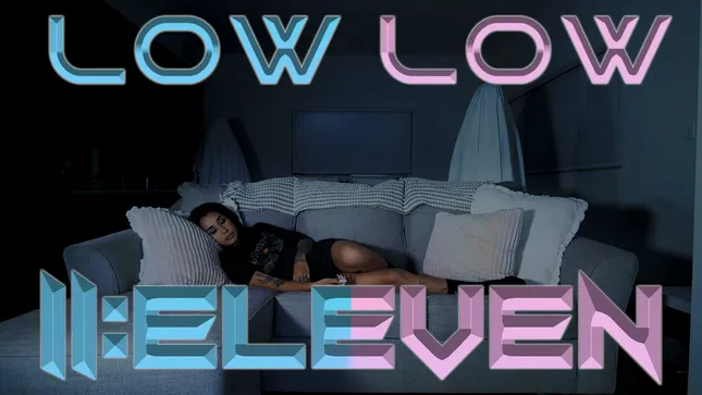 11:eleven — Low Low