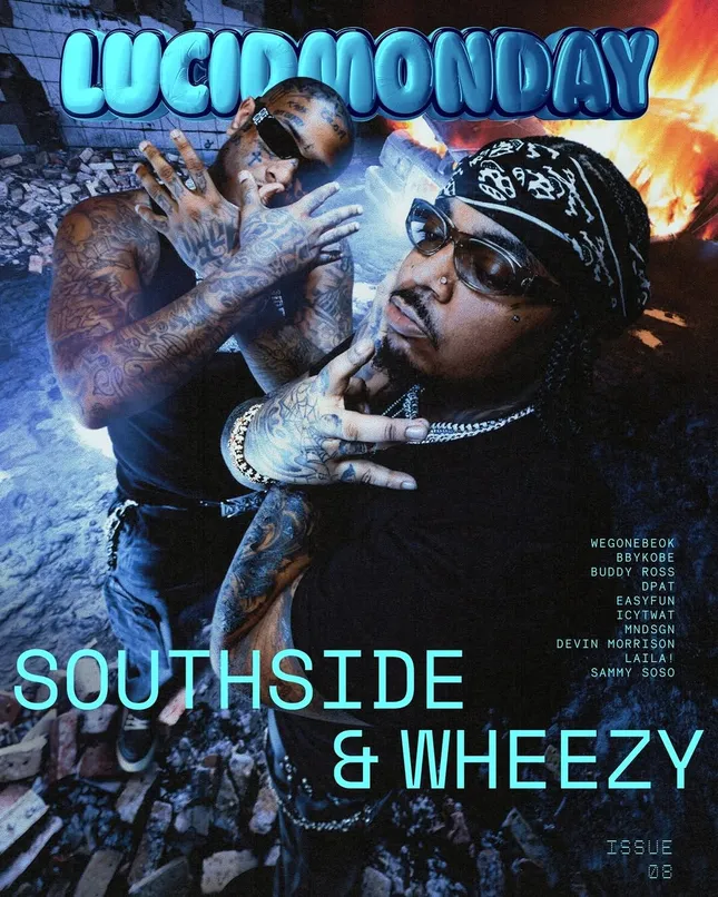 Lucid Monday Issue 08 Cover Shoot ft Southside & Wheezy