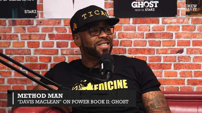 The Crew Has It: Method Man on Power Book II