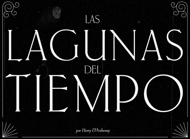 “Las lagunas del Tiempo” - Henry D’Arthenay