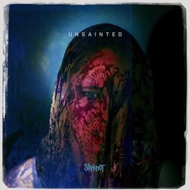 Slipknot “Unsainted”