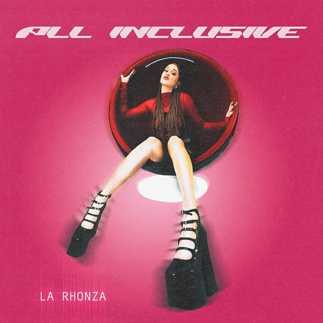 All Inclusive - La Rhonza