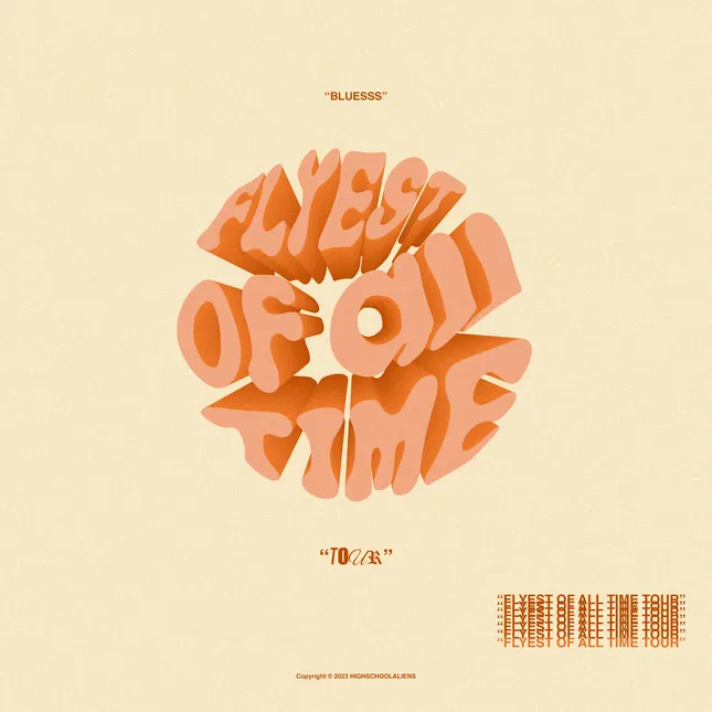 Bluesss Flyest of All Time Tour