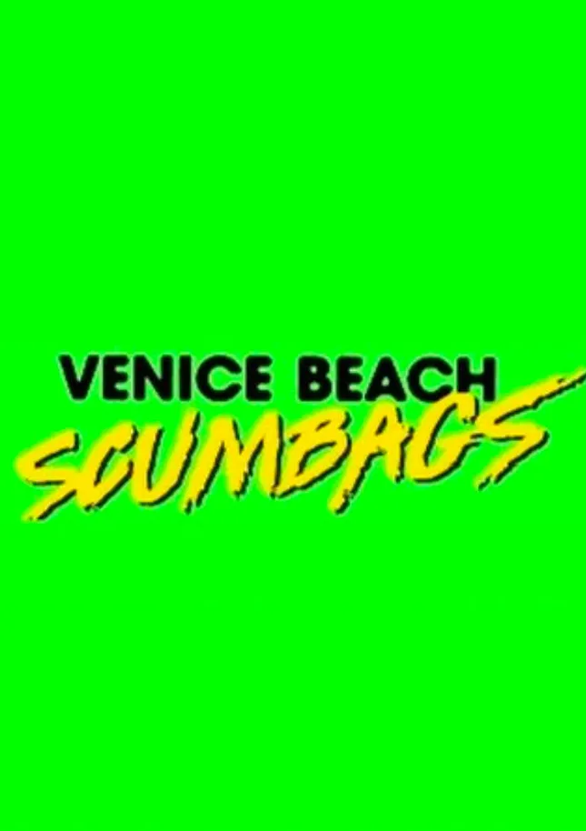 Venice Beach Scumbags - TV Pilot