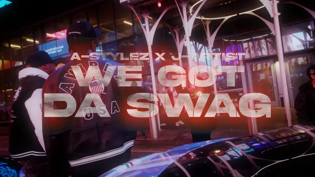 A-Stylez x J-Artist - We Got Da Swag