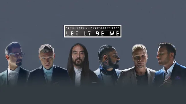 Steve Aoki & Backstreet Boys - Let It Be Me