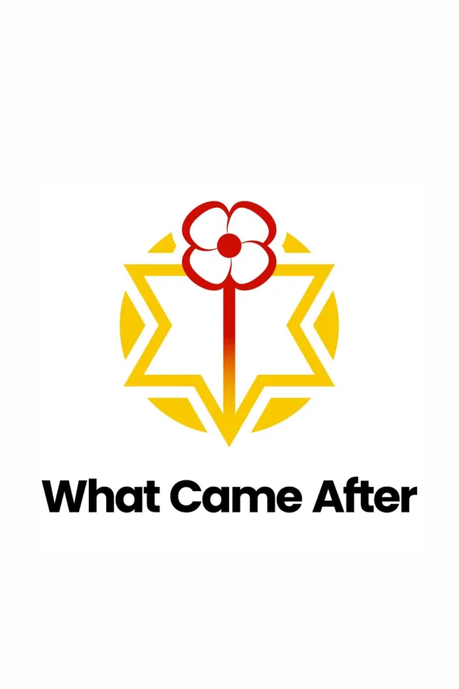 What Came After