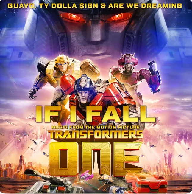 TransformersOne Official MV - Quavo, Ty Dolla & Brian Tyler - If I Fall