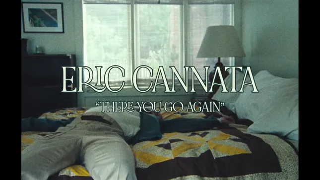 'There You Go Again' by Eric Cannata (Producer / Editor)