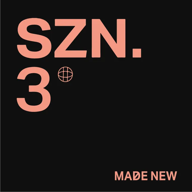 MADE NEW - SZN 3