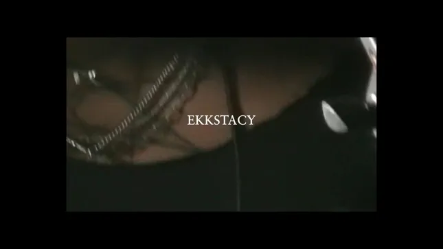 Ekkstacy - "Then I Met Her"