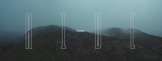 Lolo Zouaï "Ride"