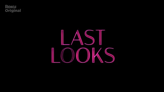 Last Looks