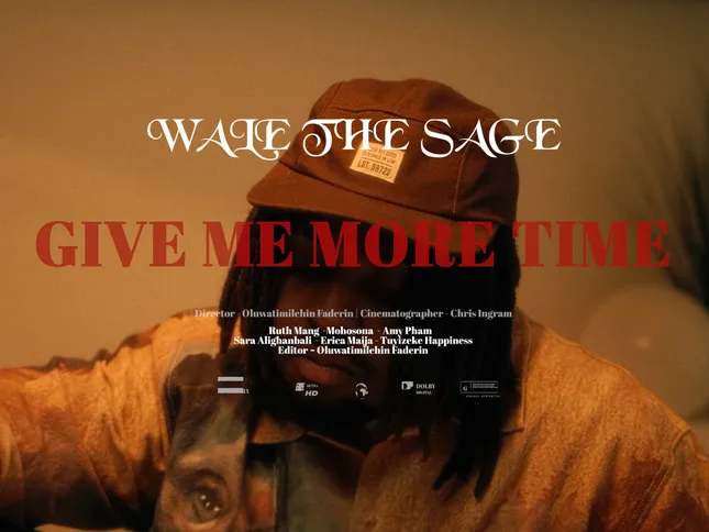 Wale The Sage - Give Me More Time