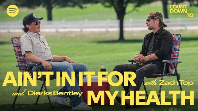 Countdown To Ain’t In It For My Health: Zach Top in conversation w/ Dierks Bentl