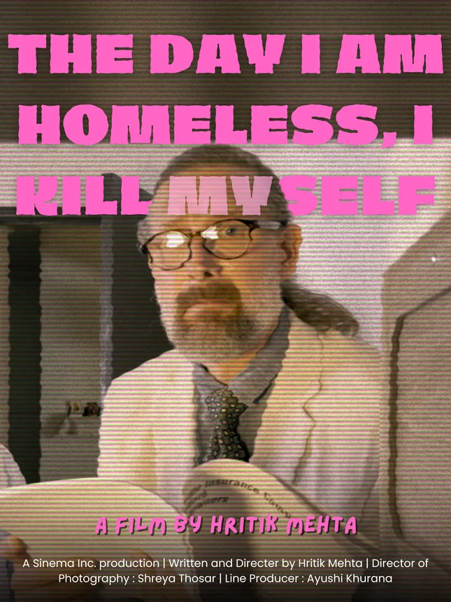 The day I'm homeless, I kill myself
