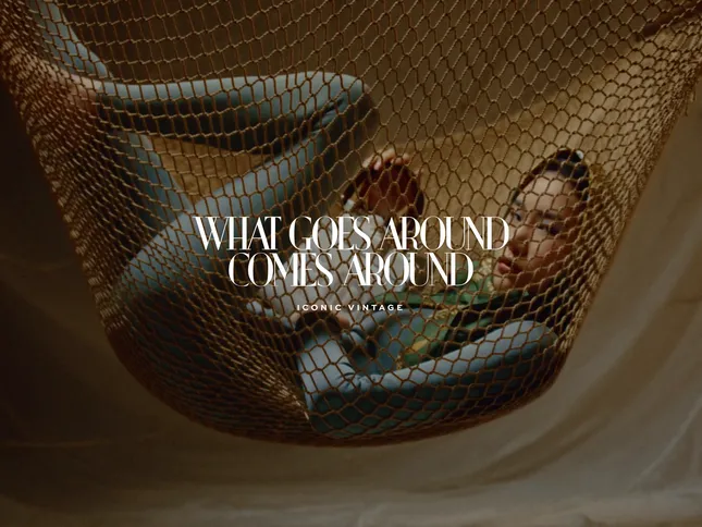 What Goes Around Comes Around: Spring ‘24 Campaign