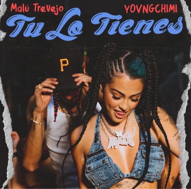 MALU TREVEJO FT. YOUNG CHIMI - TU LO TIENES
