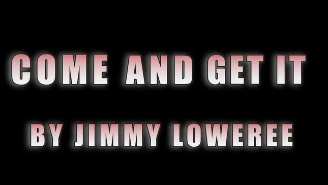 "Come & Get It"-Jimmy Lowree