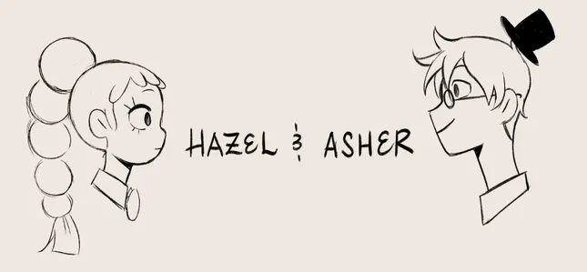 Hazel and Asher
