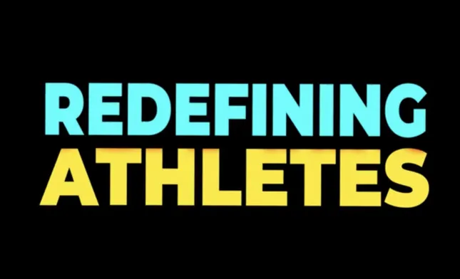 Redefining Athletes