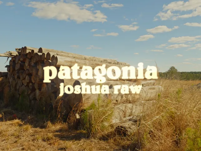 PATAGONIA Music video for Joshua Raw