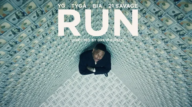 YG, Tyga, 21 Savage, BIA || Run