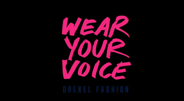 Drexel University “Wear Your Voice” Fashion Show (Coverage)