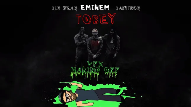 Eminem- Tobey- VFX Making off