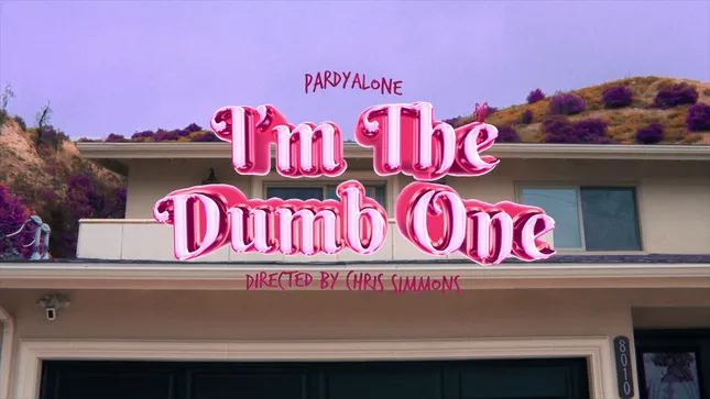 Pardyalone - I’m the Dumb One