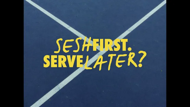 420: sesh first, serve later