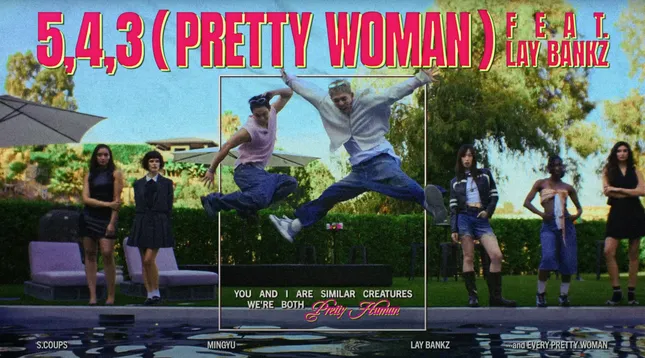 (SEVENTEEN) 5, 4, 3 Pretty Woman (ft. Lay Bankz)