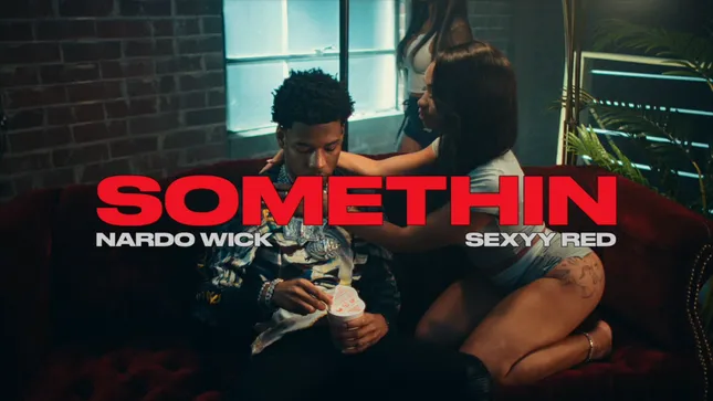 Nardo Wick - “Somethin”