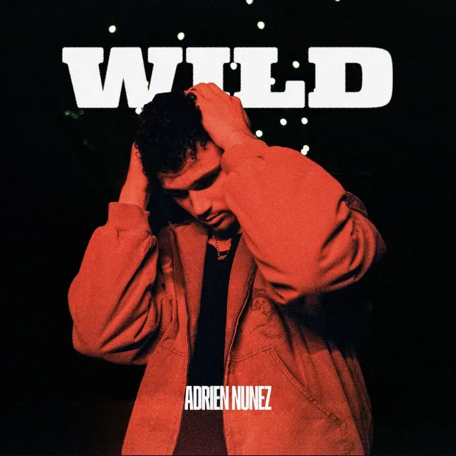Wild- Adrien Nunez