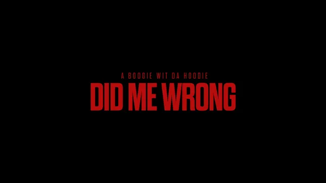 Did Me Wrong - A Boogie wit Da Hoodie. Directed by Kai Cenat