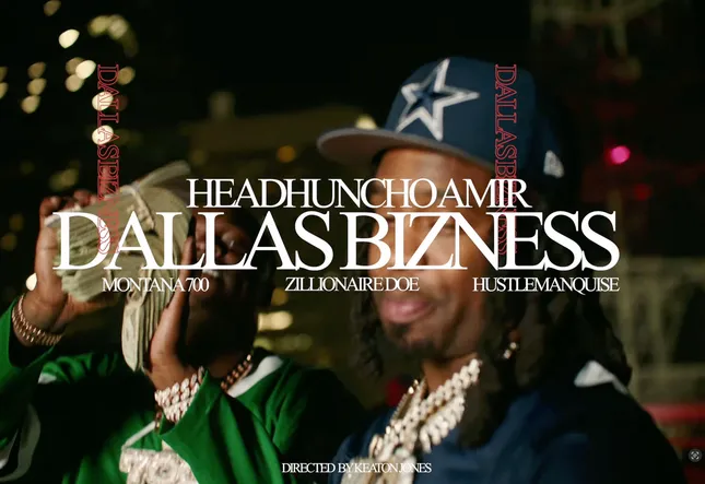 HeadHuncho Amir: Dallas Bizness (w/ Montana 700/Zillionaire Doe/Hustleman Quise)