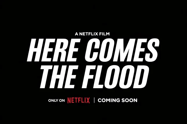 Here Comes The Flood