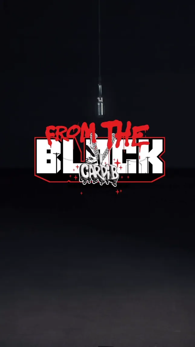 From The Block - Cardi B