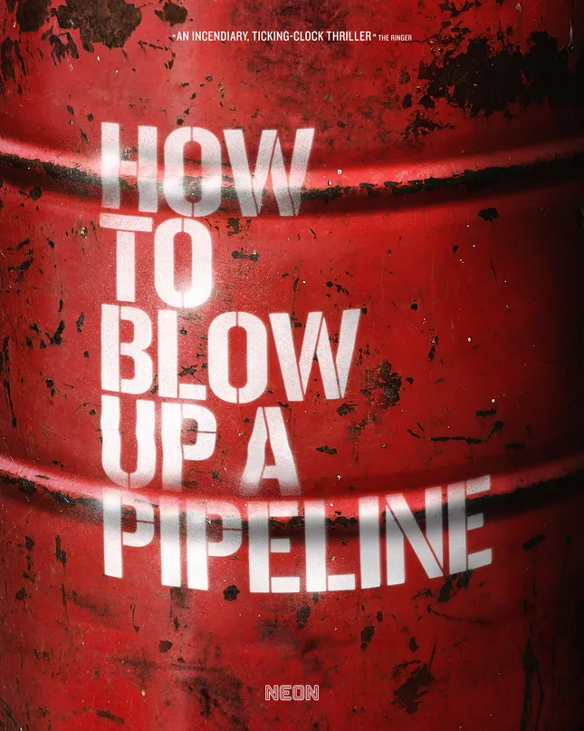 “How To Blow Up A Pipeline”