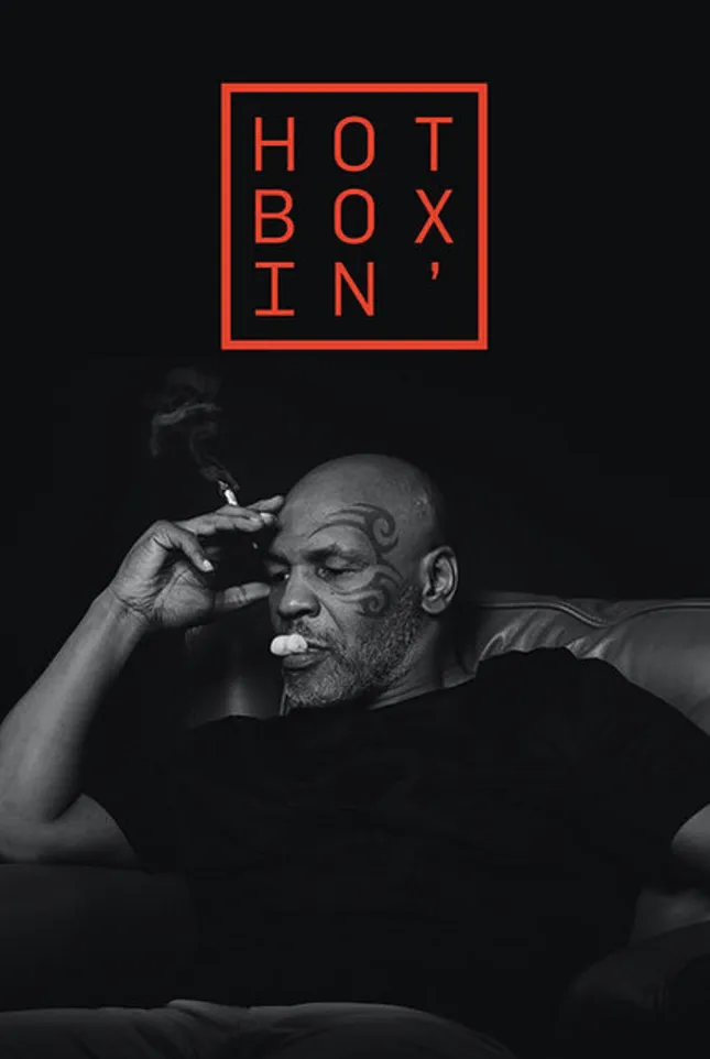 Hotboxin' with Mike Tyson
