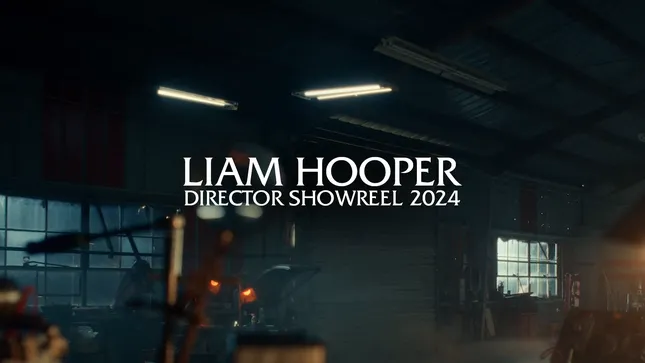 LIAM HOOPER SHOWREEL 2024
