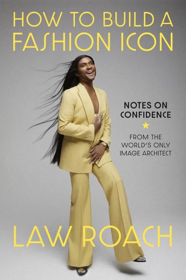 Law Roach “How To Build A Fashion Icon” Book Cover