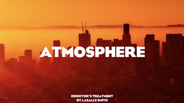 ATMOSPHERE - VIDEO TREATMENT