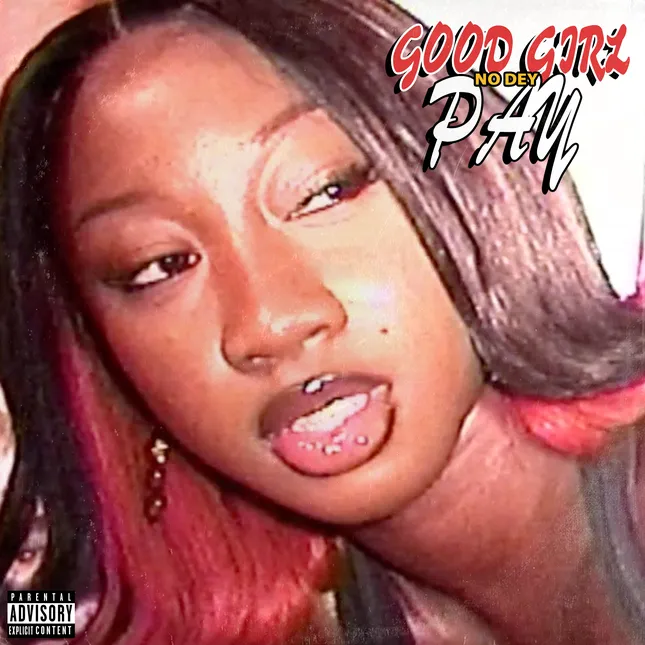 Deela - Good Girl No Dey Pay