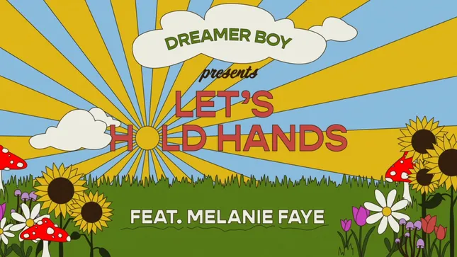 Dreamer Boy - Let's Hold Hands ft. Melanie Faye (Music Video)