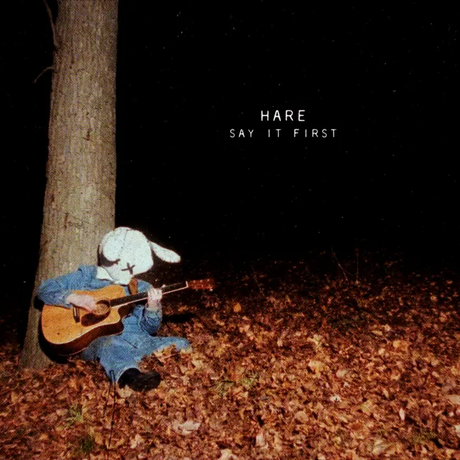 Hare - "Say It First" Cover Artwork