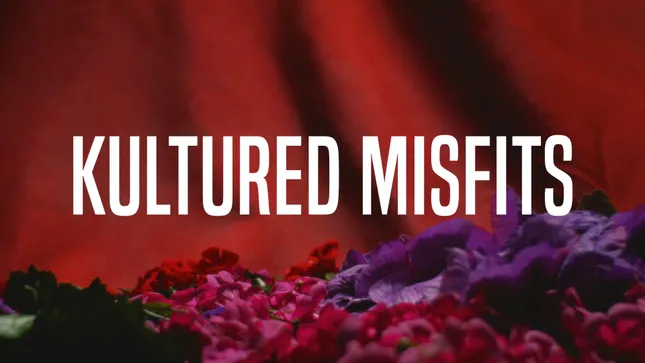 Kultured Misfits “Give Me My D*mn Flowers” AD