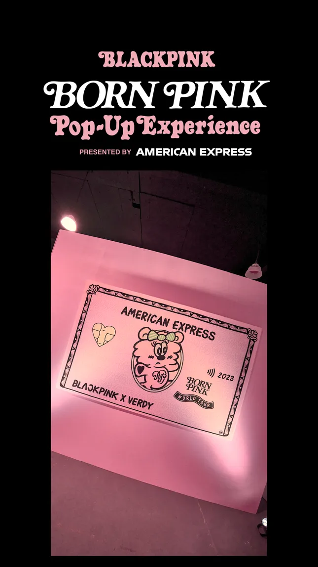 BLACKPINK x AMEX Pop Up Experience