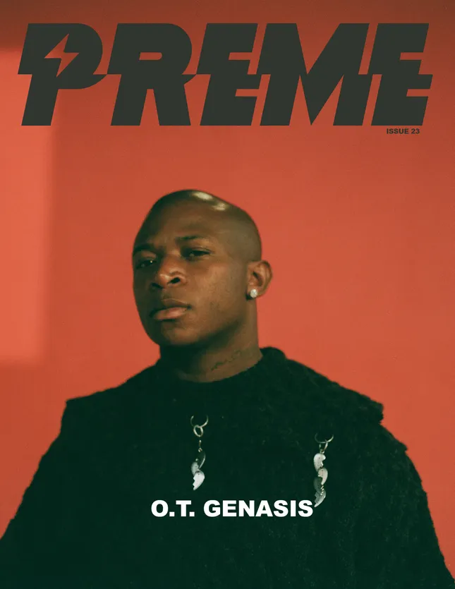 O. T. Genasis for Preme.