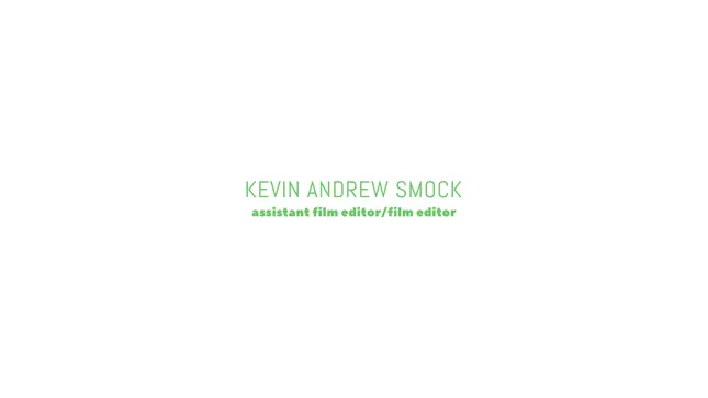 Kevin Smock | Editing Reel